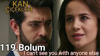 Kan Çiçekleri 119.Bolum Tanitim || Blood flowers ep 119 with Eng, Spanish, Italian, Russian..Sub..