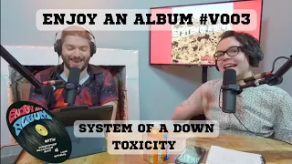 System of a Down - Toxicity | Enjoy An Album #V003