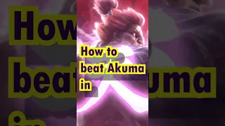 How to beat Akuma | Tekken 7