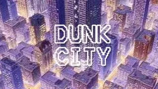 Dunk City