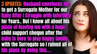 3 UPDATES: Husband convinces me to get a Surrogate Mother for our Baby After I Struggle with...