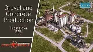 Gravel and Concrete Production - Workers & Resources - Prostelova EP8