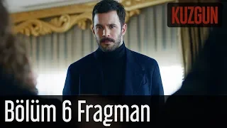 Kuzgun 6. Bölüm Fragman