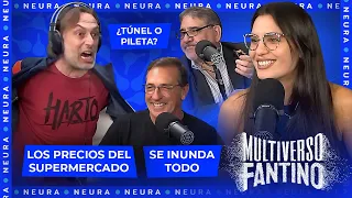 Precios del supermercado, se inunda todo y ¿túnel o pileta? | Multiverso Fantino - 12/03