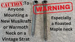 Be Careful When Mounting a new Musikraft or Warmoth Neck to a Vintage Strat