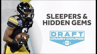 Draft Crash Course | Ep. 6: Sleepers and Hidden Gems