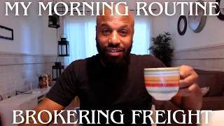Freight Broker Morning Routine