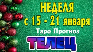 ТЕЛЕЦ ❄️❄️❄️ НЕДЕЛЯ с 15 - 21 января 2024 года Таро Прогноз ГОРОСКОП Angel Tarot