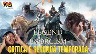 LEGEND OF EXORCISM - Crítica + Teorias + Segunda Temporada