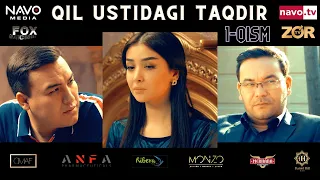 Qil ustidagi taqdir (milliy serial) 1-qism | Қил устидаги тақдир (миллий сериал) 1-қисм