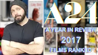 A24 - 2017 Year In Review (14 Film Ranking) | BLURAY DAN