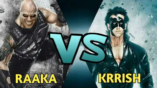 KRRISH VS RAKA - WHO WILL WIN??