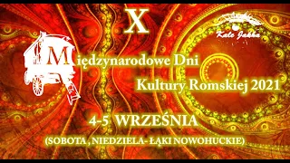 X Międzynarodowe Dni Kultury Romskiej Kraków 2021 - Dzień 2