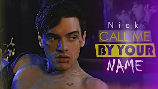 Nick || Call Me By Your Name (Culpa Mía)