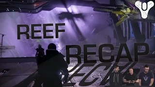 Destiny - The Reef Recap