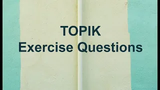 TOPIK - Homework review + Conversation