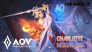 [BGM] Arena of Valor - Charlotte Hexsword