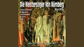 Die Meistersinger von Nürnberg, Act I: "David, was stehst?" (Chorus, David, Walther)