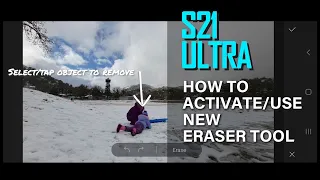 How to Use and Activate New Eraser Tool in Samsung Galaxy s21 Ultra