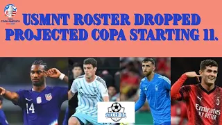 The USMNT 🇺🇸 announce Summer Roster. I project my Copa America Starting 11 - The Soccer OG!
