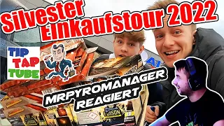 TipTapTube Reaction: Silvester Einkaufstour 2022/23 | MrPyroManager reagiert