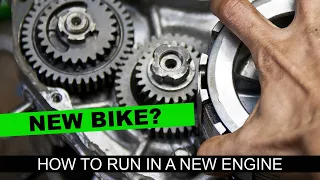 How to run in a new motorcycle engine