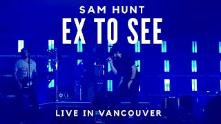 Ex To See (LIVE) - Sam Hunt