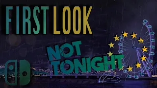 First Look: Not Tonight: Take Back Control Edition (Nintendo Switch)