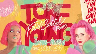 Anne-Marie - To Be Young (feat. Doja Cat) [Felix Cartal Remix]