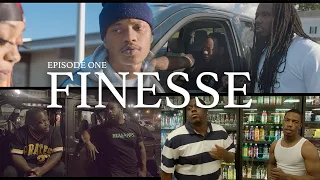 EPISODE 1 - FINESSE - NEW HOOD MOVIE SERIES