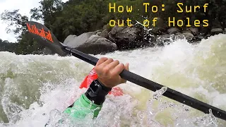 How to get out of a sticky hole (aka stopper). Whitewater Kayak Tutorial