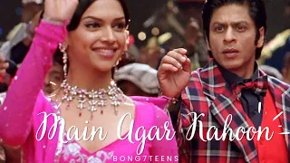 MAIN AGAR KAHOON|PRIYANJANA DEY| #omshantiom #mainagarkahoon #srk  #deepikapadukone #bong7teens