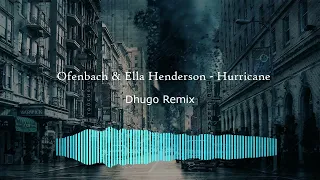 Ofenbach & Ella Henderson - Hurricane (Dhugo Remix)