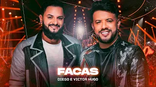 Diego e Victor Hugo - Facas (Ao Vivo)