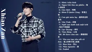 Tiêu Chiến- Xiao Zhan | Playlist | Những ca khúc hay