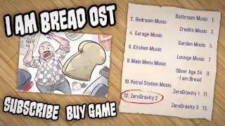 I am Bread - Official Soundtrack (OST) - 12 - ZeroGravity 2