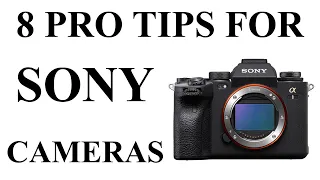 8 Pro Tips for Sony Mirrorless Cameras - Sony A1 - Sony A7RIV - A9 - A9II -A7S3 - A73