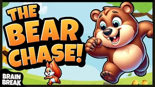 The Bear Chase! | Brain Break | Bear Hunt | Brain Breaks for Kids | Earth Day