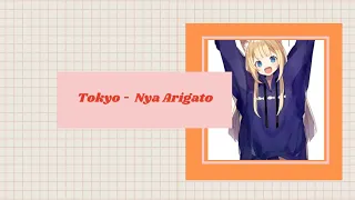 Tokyo - Leat'eq | Nya Arigato | TikTok BGM ♫ Nhạc hot tik tok♫