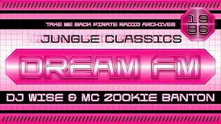 DJ Wise & MC Zookie Banton | Jungle Classics 1996 | Dream FM 107.6 (Pirate Radio)