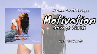 Normani, 21 Savage - Motivation (Lyrics) [Savage Remix]