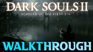 Dark Souls 2 Scholar Of The First Sin Walkthrough - Heading to Drangleic Castle