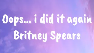 oops...i did it again (lyrics) - Britney Spears