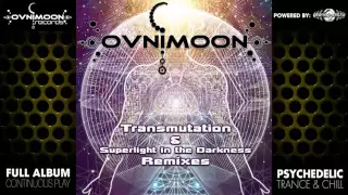 Ovnimoon - Trancemutation & Superlight in the Darkness Remixes (ovniep157) :[Full Album / HD]: