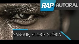 RAP - Sangue, suor e glória ♫ (ft VG Beats)