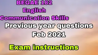 Previous year Questions feb 2021 BEGAE 182 English Communication Skill