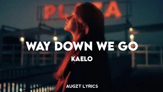 Kaleo - Way Down We Go (Lyrics)