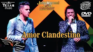 AMOR CLANDESTINO  - JOÃO MORENO E MARIANO (Extraída do DVD acústico)