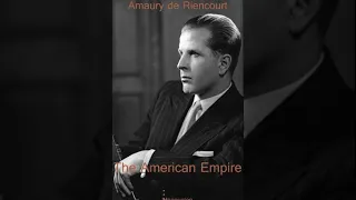 The American Empire by Amaury de Riencourt 1 of 2