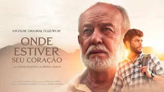 ONDE ESTIVER SEU CORAÇÃO | FILME